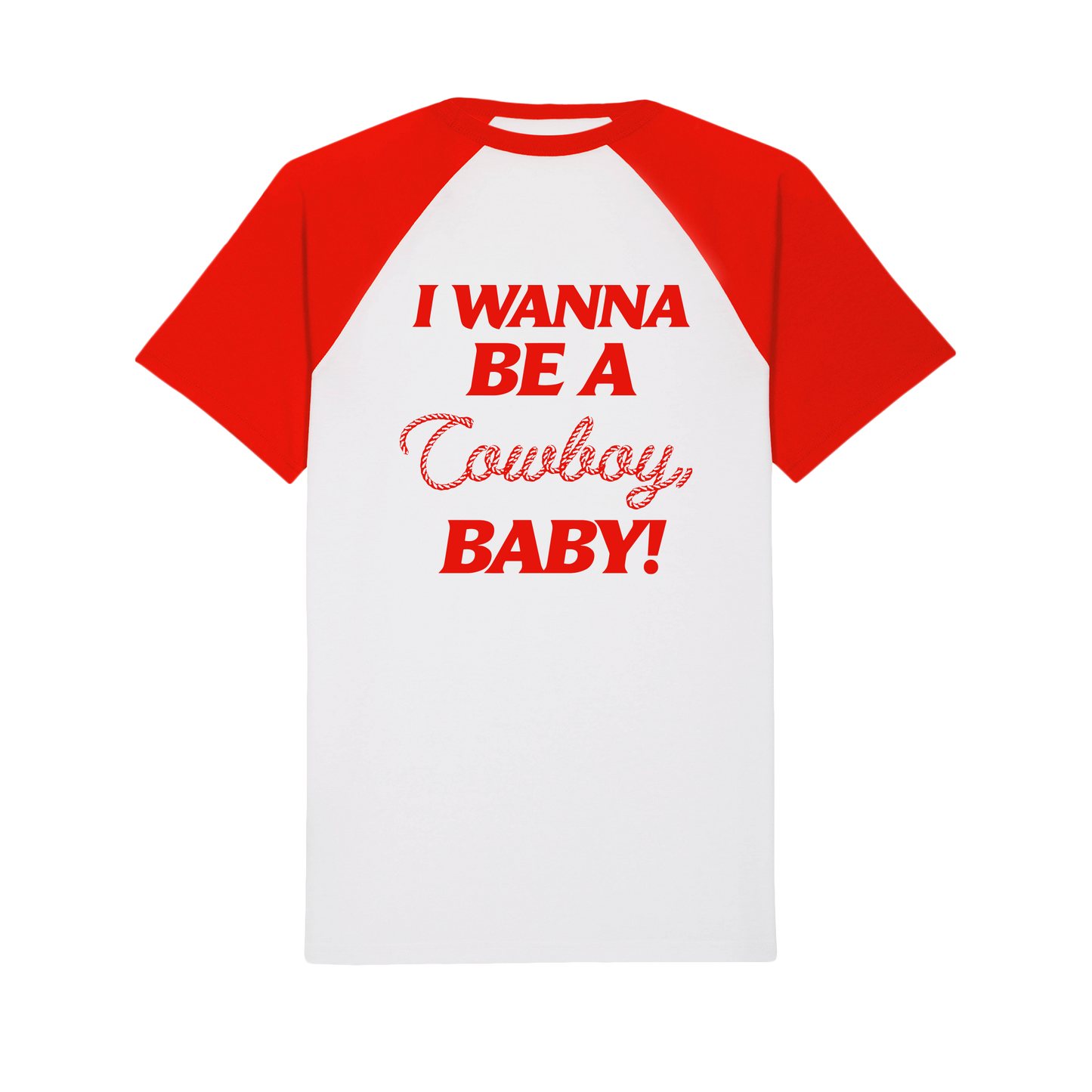 I Wanna Be a Cowboy Baby Tee